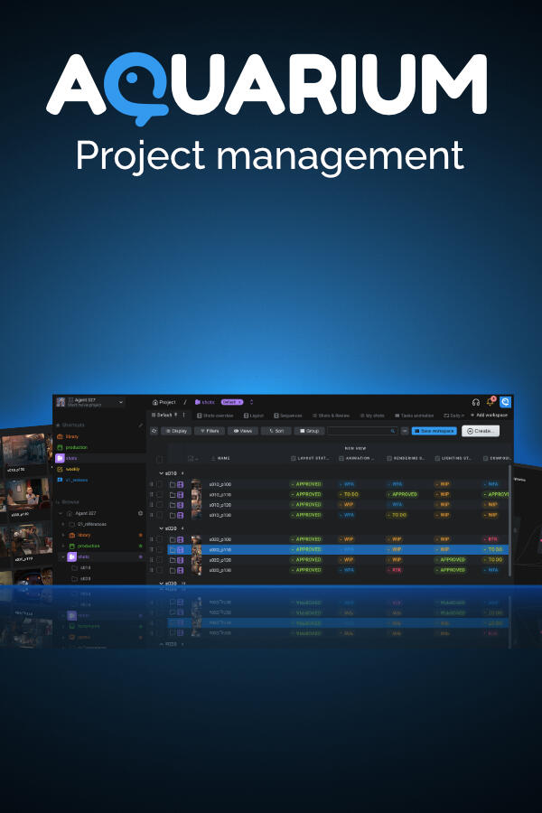 Aquarium is a project management platform, dedicated for creative industries, like video-games, animation and more.